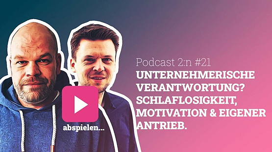 Podcast-2n-Unternehmerverantwortung-Maik-GrunitzTobias-Kallinich-Folge-21 Podcast-2n-Unternehmerverantwortung-Maik-GrunitzTobias-Kallinich-Folge-21