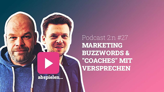 Podcast-2n-Marketing-Buzzwords-Coaches-Folge-27 Podcast-2n-Marketing-Buzzwords-Coaches-Folge-27